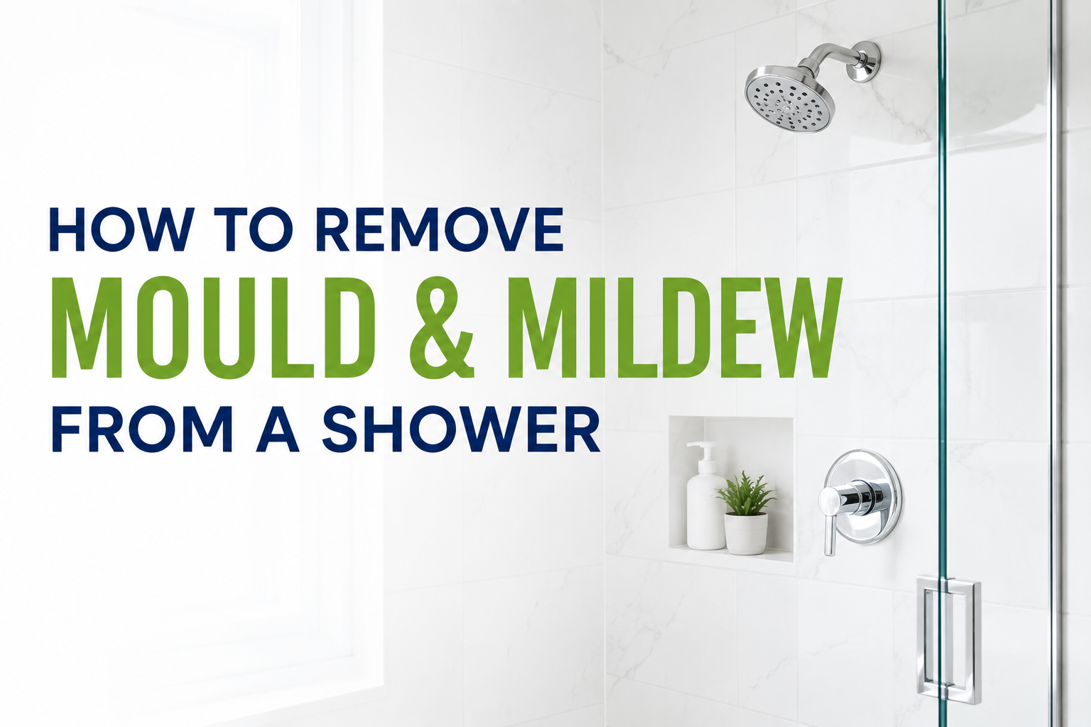 How to Remove Mould and Mildew From a Shower
